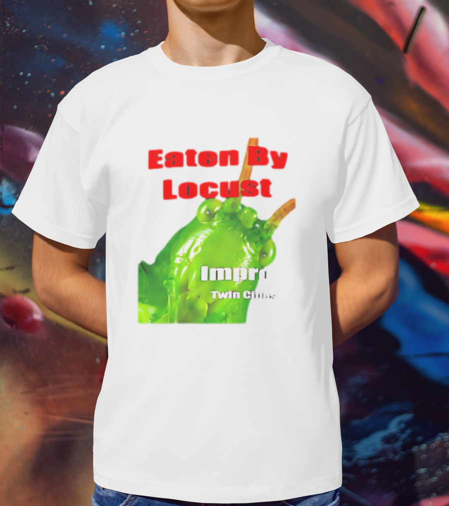 Eaten By Locust Improv Twin Cities T-Shirt