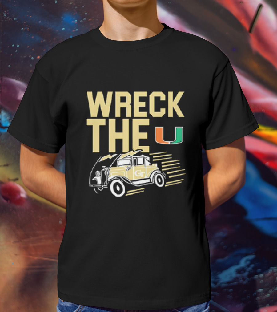 Wreck The U Georgia Tech Yellow Jackets GT Vintage Car Miami T-Shirt