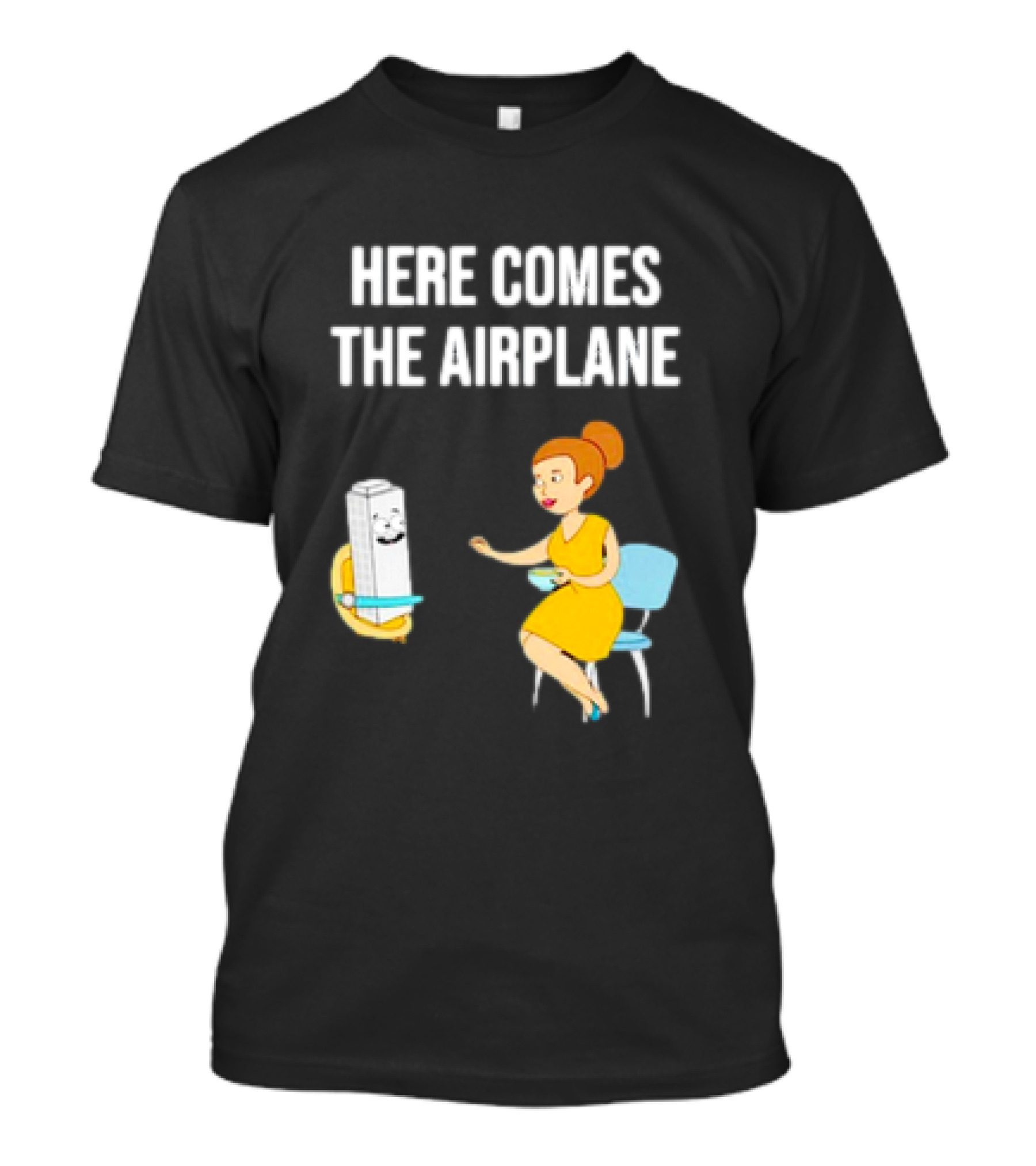 HERE COMES THE AIRPLANE CARTOON TOILET PAPER AND WOMAN ON CHAIR T-Shirt