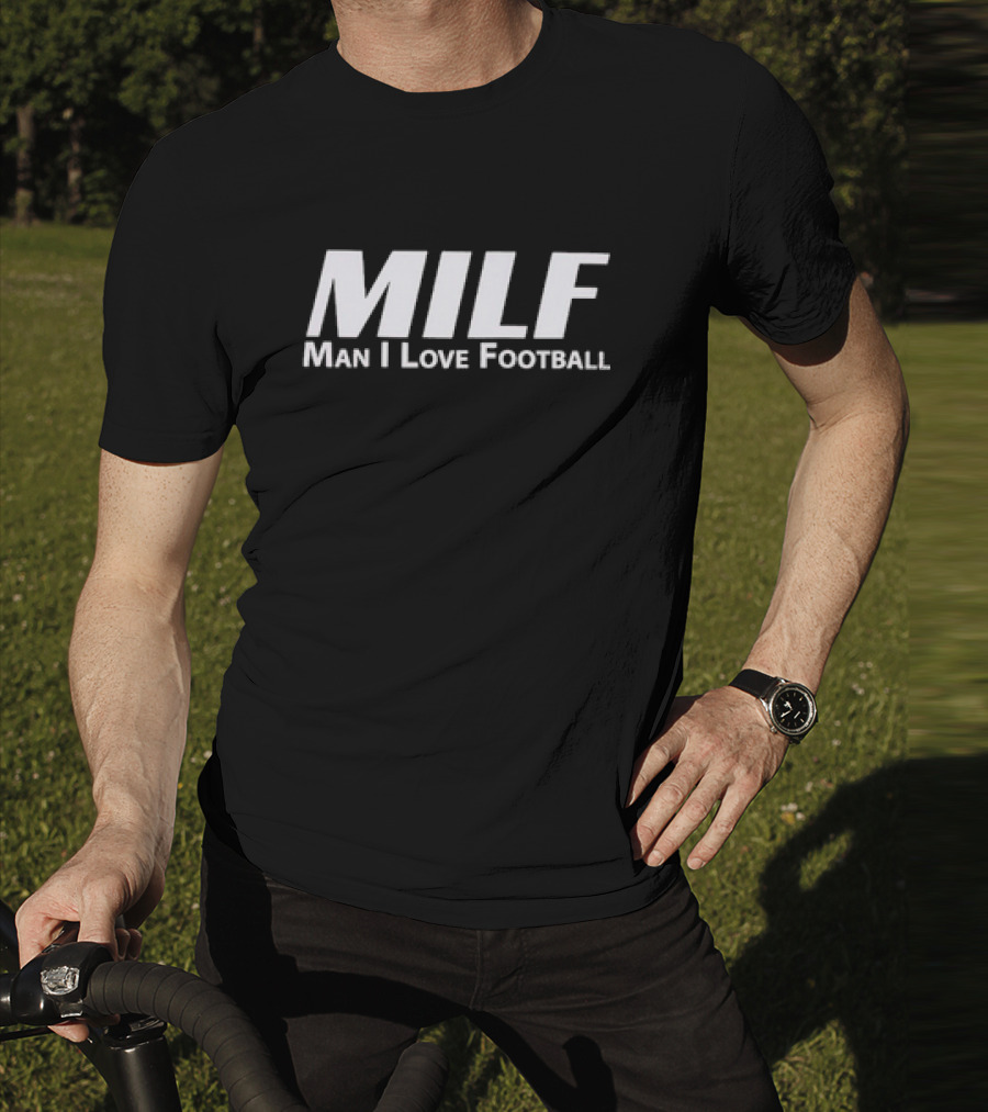 Texas A&M Aggies Man I Love Football MILF T-Shirt