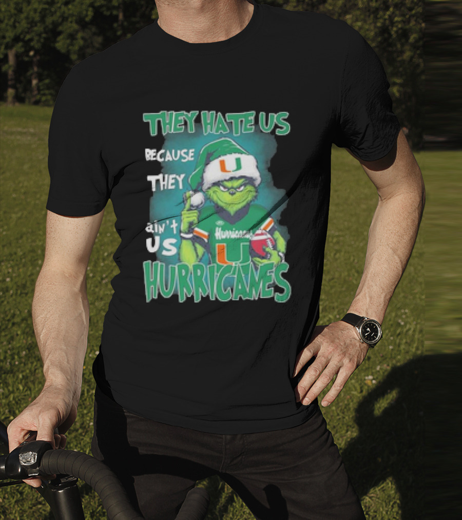 They Hate Us Because They Ain't Us Hurricanes Grinch Miami Christmas Ornament Custom Name T-Shirt