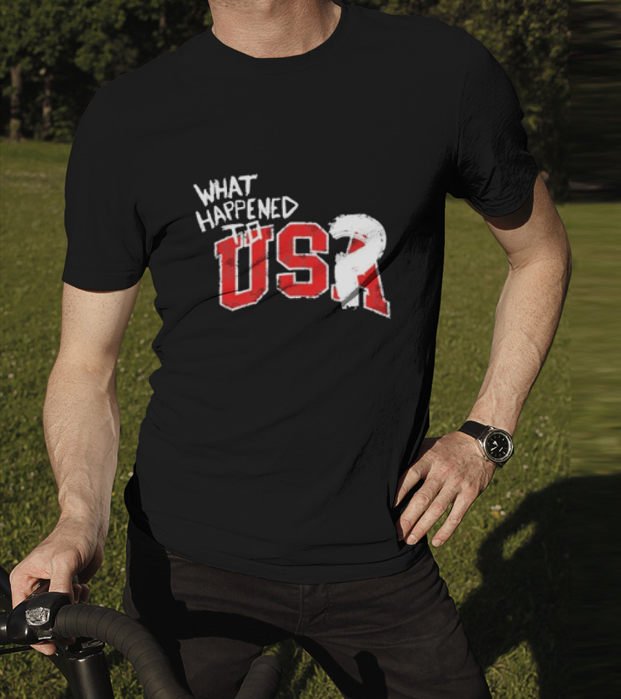 What Happened To USA Red Lettering T-Shirt