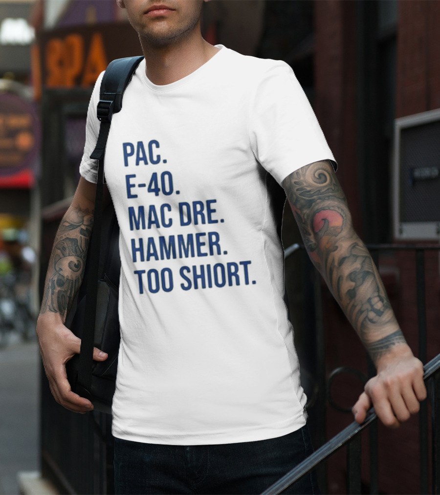 PAC E-40 MAC DRE HAMMER TOO SHORT T-Shirt
