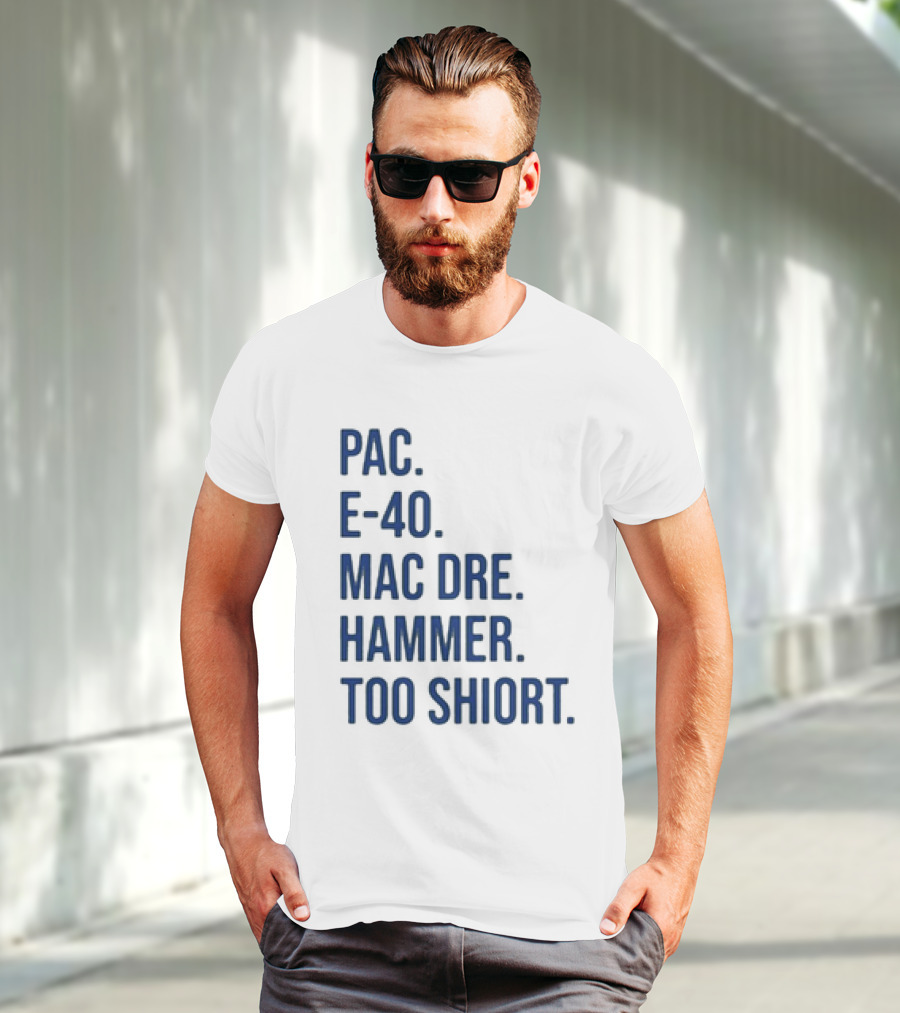 PAC E-40 MAC DRE HAMMER TOO SHORT T-Shirt