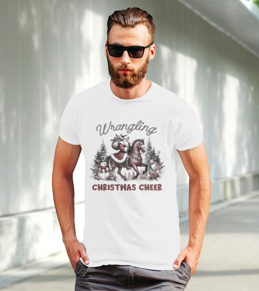 Wrangling Christmas Cheer Santa Claus Horse Snowman Reindeer Forest T-Shirt