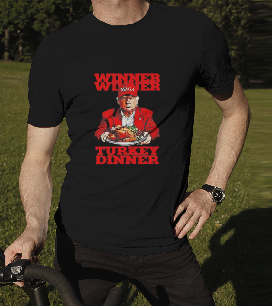Winner Winner Turkey Dinner MAGA Thanksgiving T-Shirt