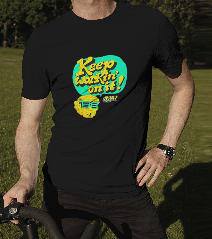 Alice’s Lounge Keep Workin’ On It Retro Sunglasses Pop T-Shirt
