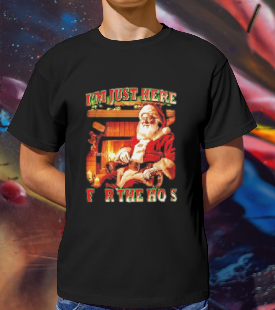 Santa I'm Just Here For The Ho's Christmas Fireplace Scene T-Shirt