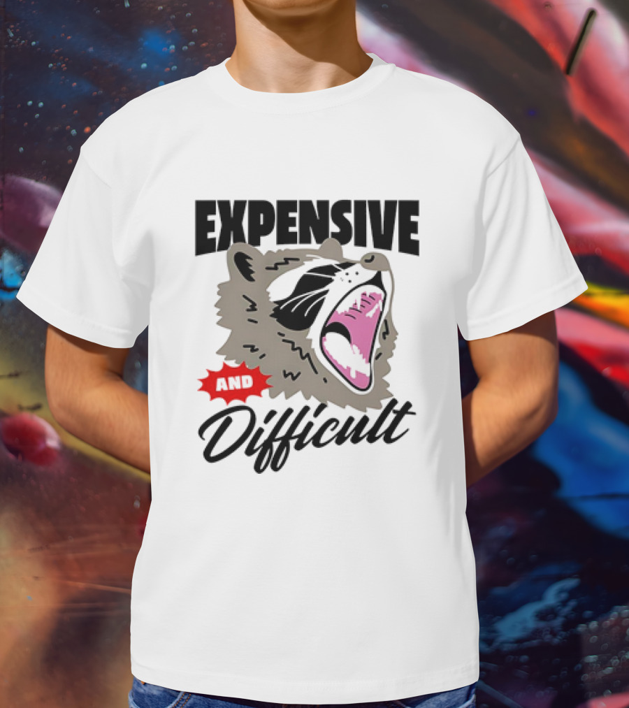 Raccoon Expensive And Difficult Fierce Face T-Shirt