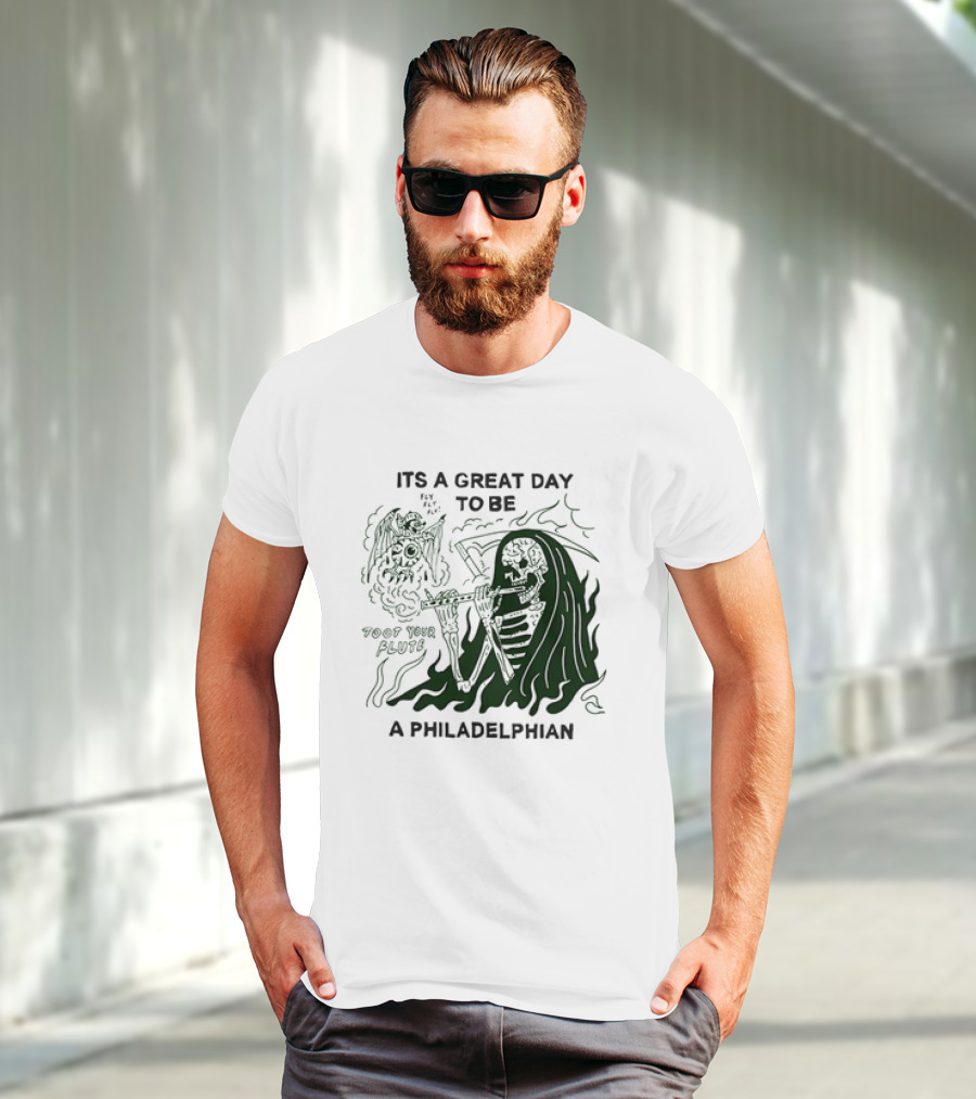 Skeleton Playing Flute With Owl It's A Great Day To Be A Philadelphian T-Shirt
