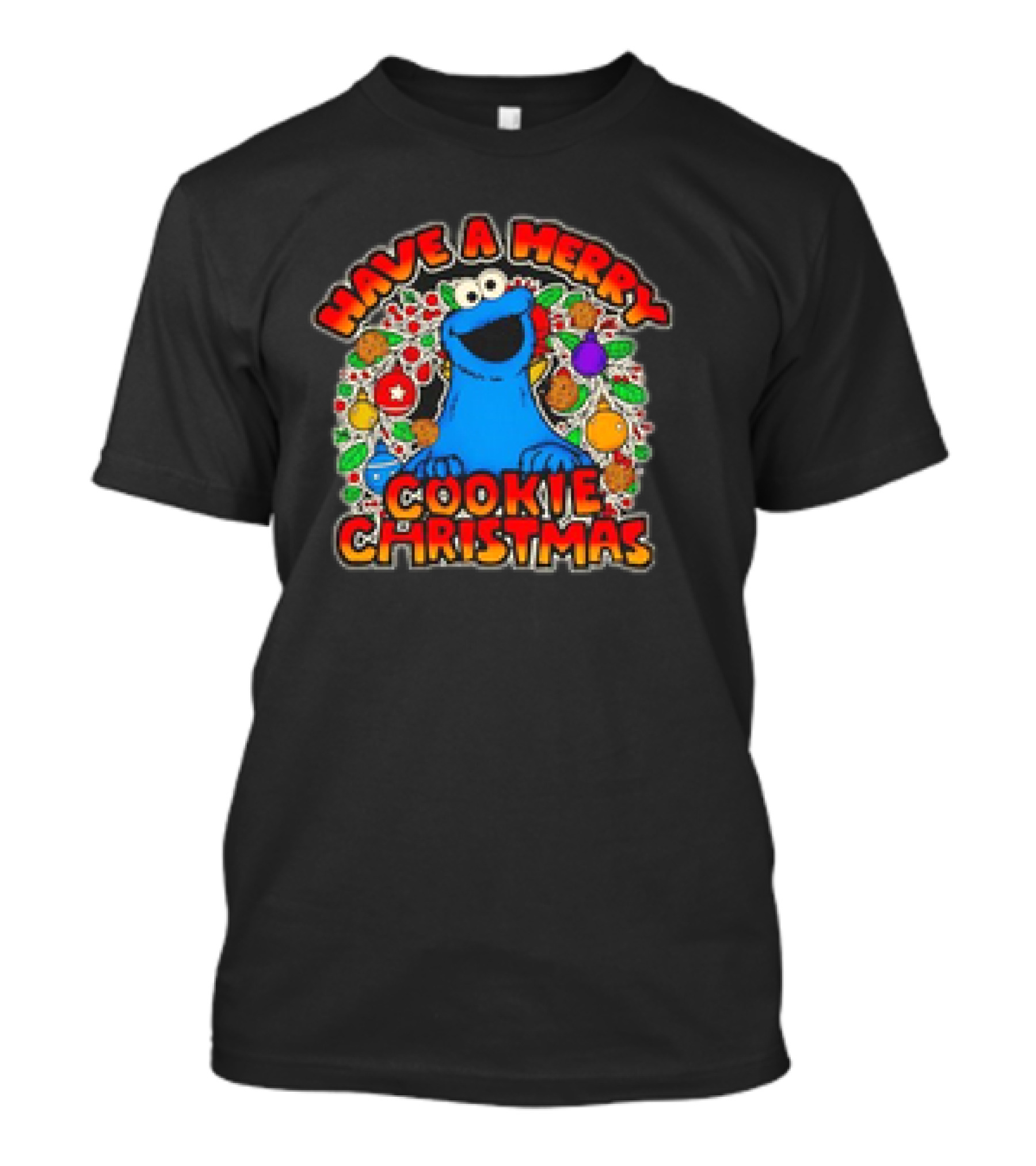 Have A Merry Cookie Christmas T-Shirt
