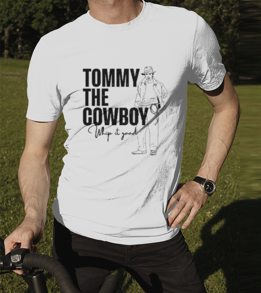 Tommy The Cowboy Whip It Good Retro Western T-Shirt