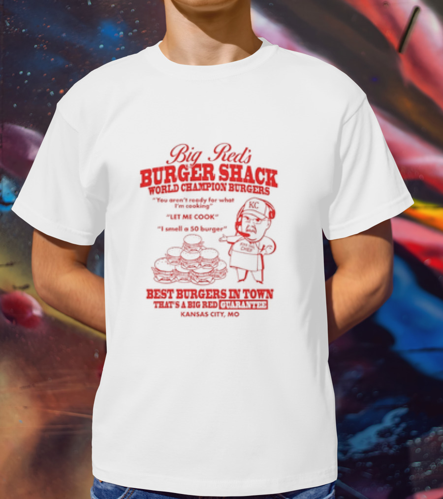 Big Red's Burger Shack World Champion Burgers Kansas City MO Best Burgers In Town 50 Burger KC T-Shirt