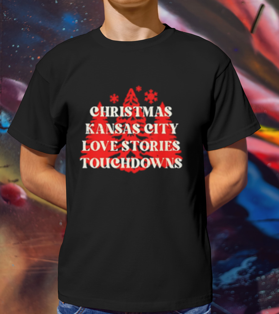 Christmas Kansas City Love Stories Touchdowns T-Shirt