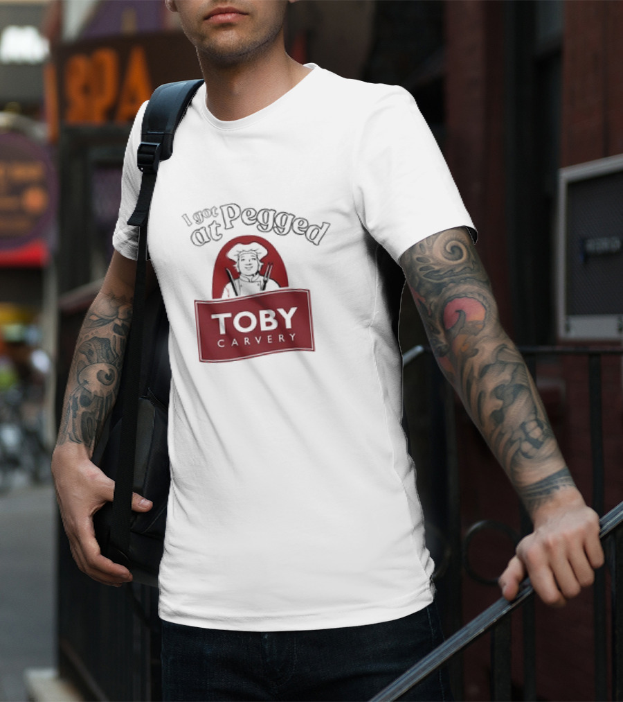 I Got Pegged At Toby Carvery Retro T-Shirt