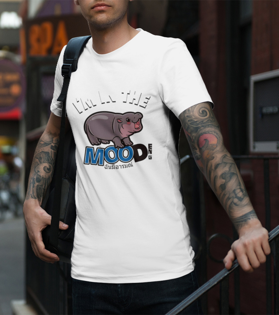 I'm In The Mood Moo Deng Cartoon Hippo Fun T-Shirt