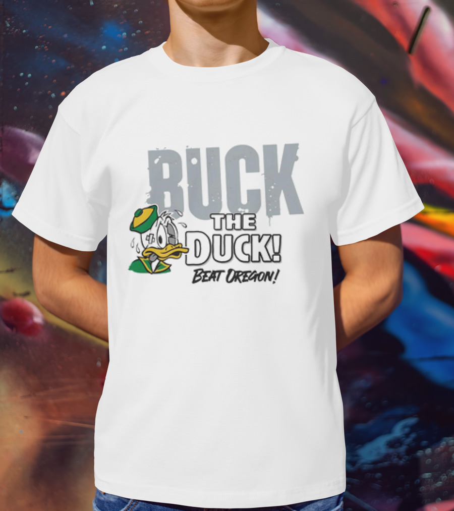 Buck The Duck Beat Oregon Ohio State Buckeyes T-Shirt
