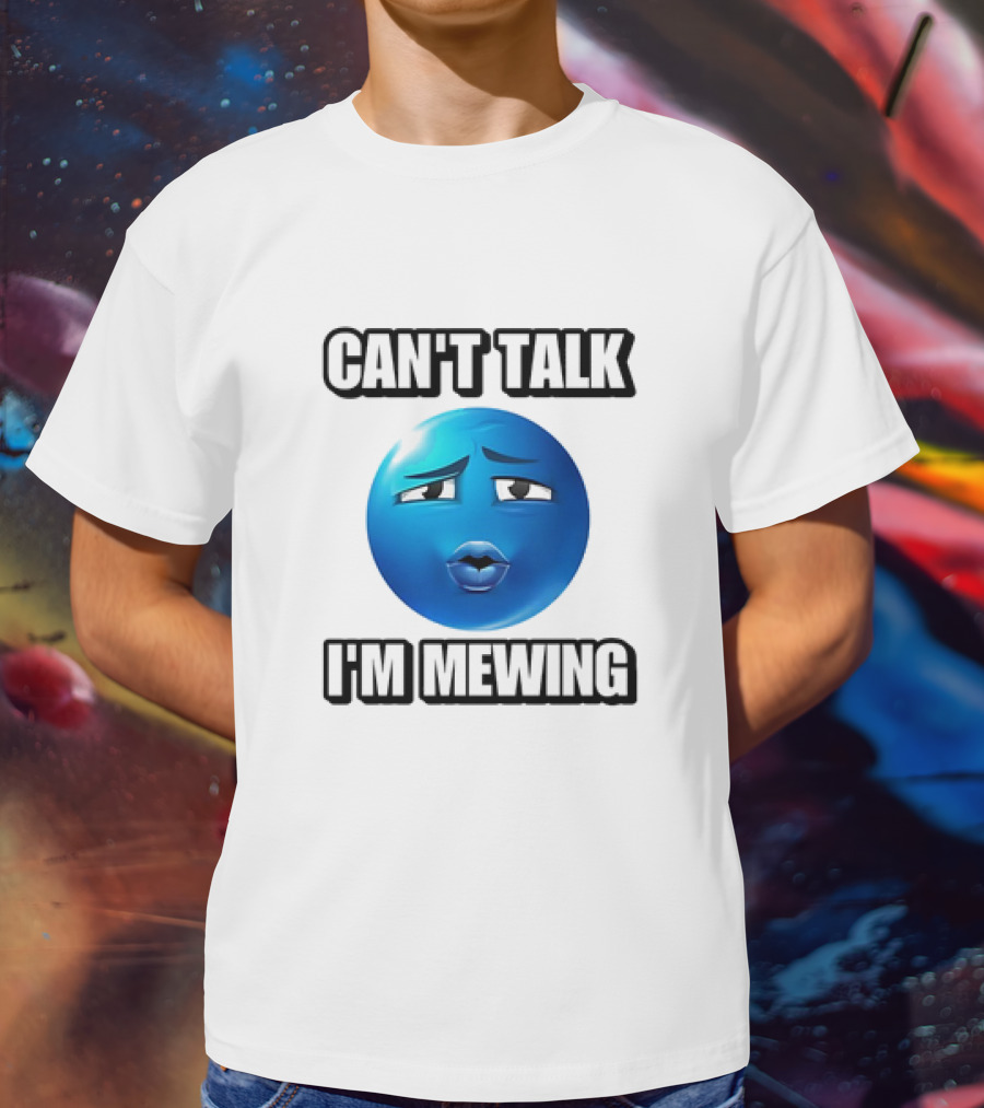 Can't Talk Blue Emoji Mewing Meme T-Shirt