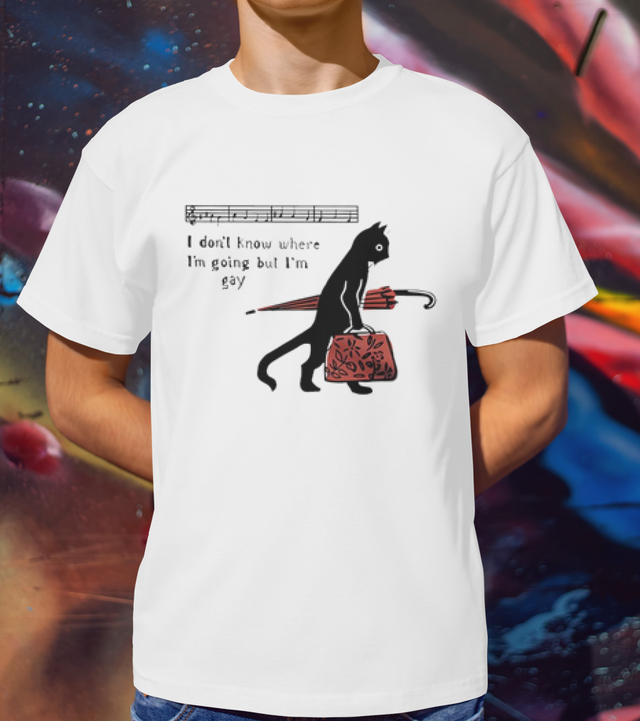 I Don't Know Where I'm Going But I'm Gay Cat With Umbrella And Bag T-Shirt