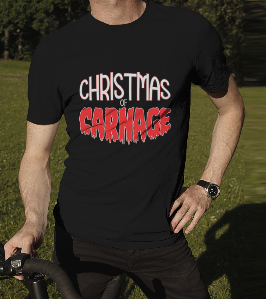 Christmas Of Carnage T-Shirt