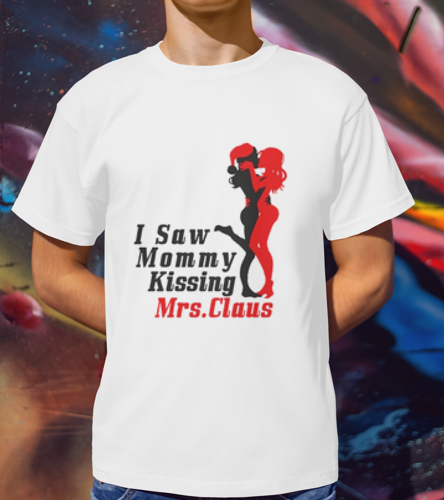 I Saw Mommy Kissing Mrs. Claus Retro Silhouette Christmas Fun T-Shirt
