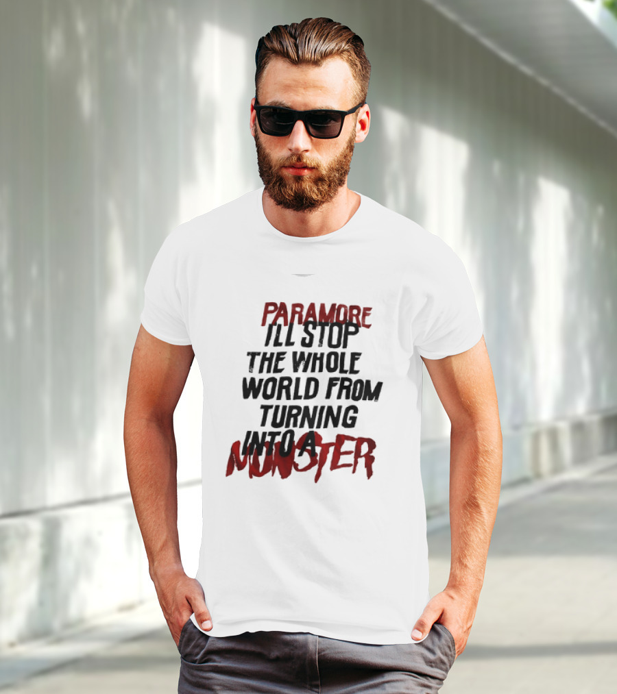 Paramore I'll Stop The Whole World From Turning Into A Monster T-Shirt