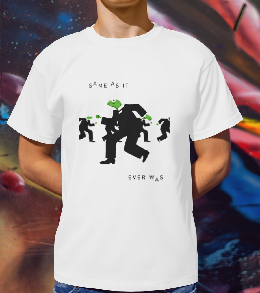 Same As It Ever Was Kermit Frog Suit Dance T-Shirt