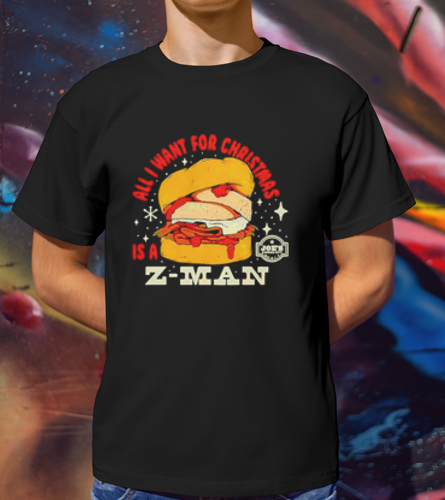 All I Want For Christmas Is A Z-Man Joe's KC Kansas City Christmas Burger T-Shirt