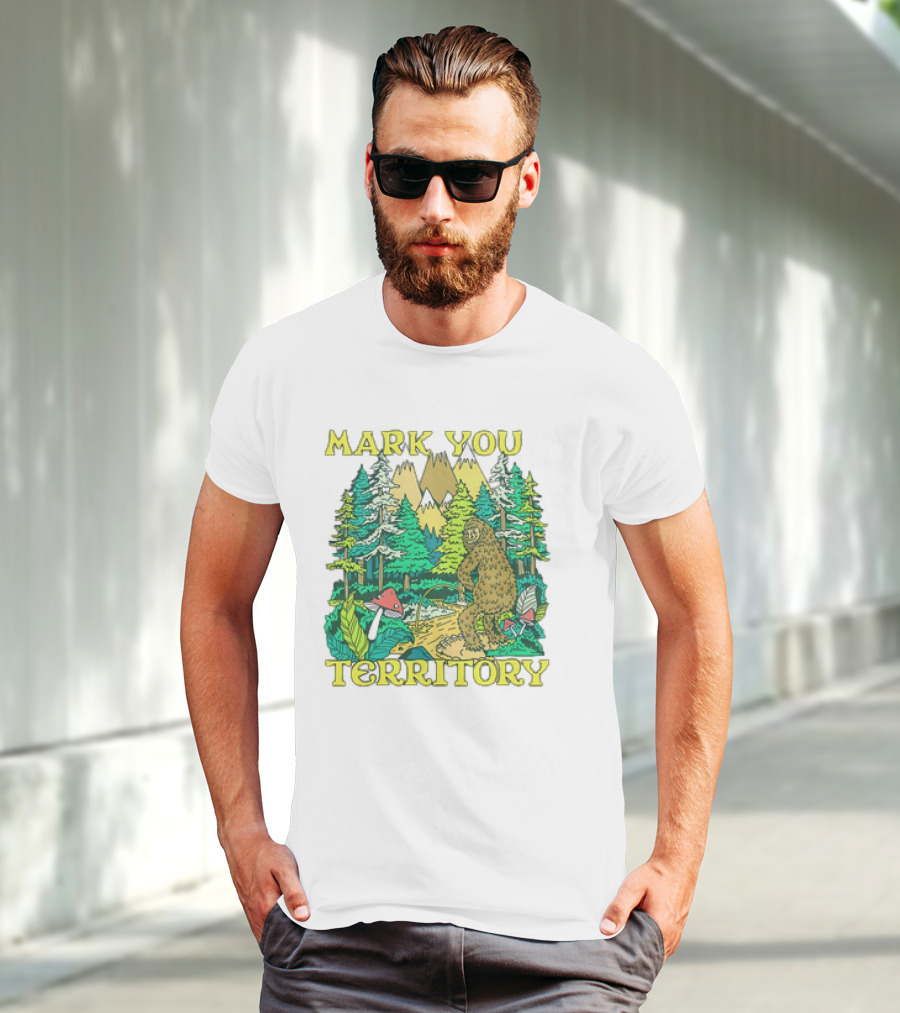 Mark Your Territory Bigfoot Forest Adventure T-Shirt