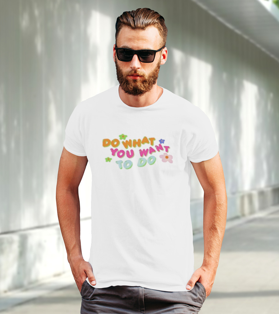 Retro Floral Do What You Want To Do T-Shirt