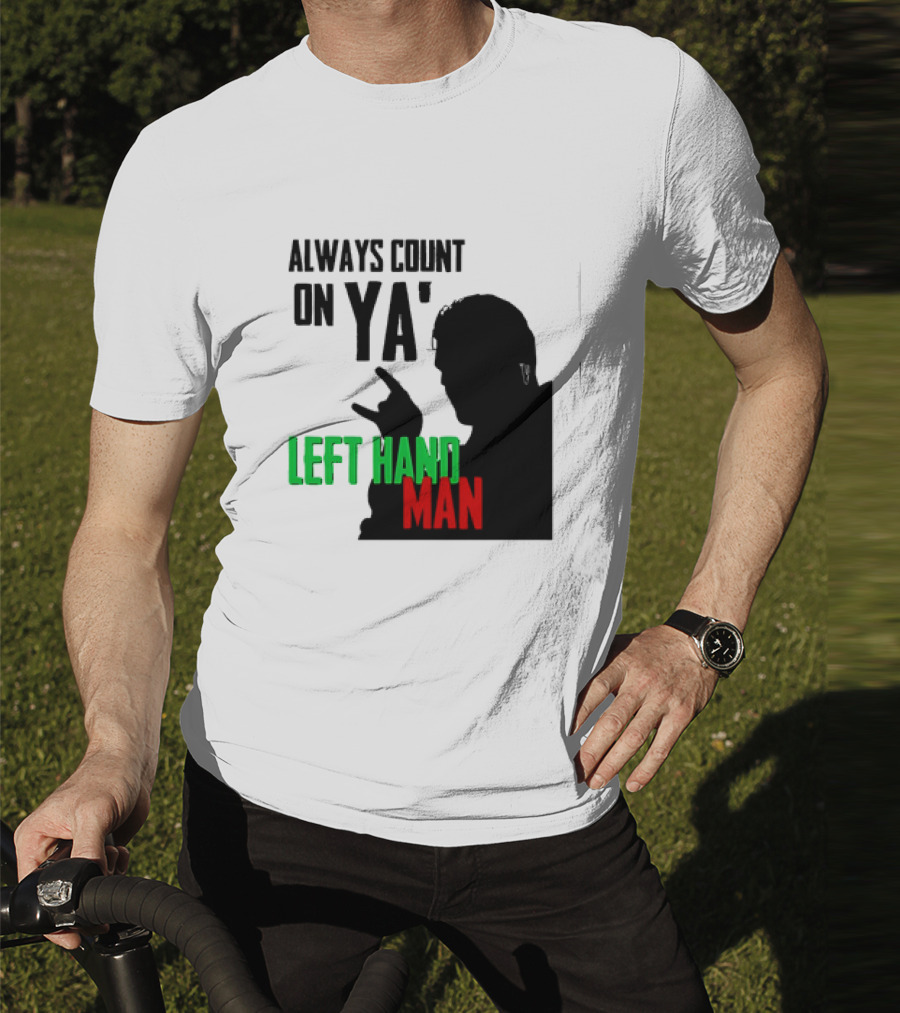 Always Count On Ya' Left Hand Man Silhouette Rock Gesture T-Shirt