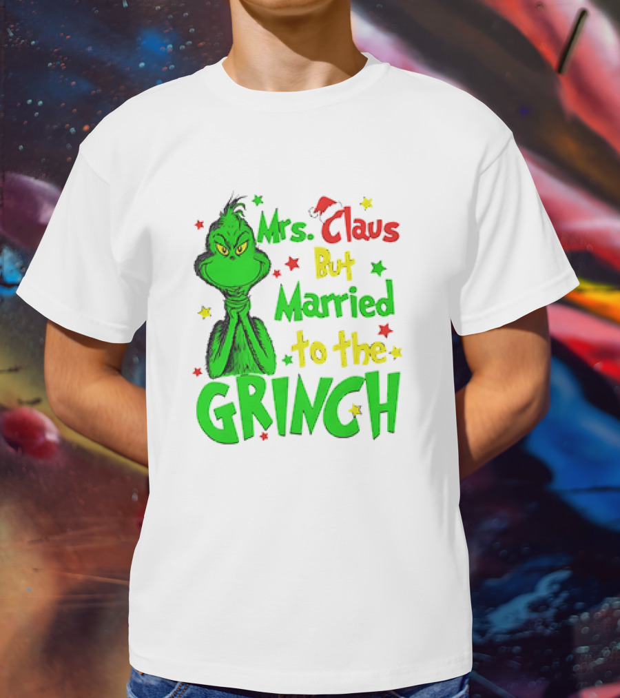 Mrs Claus But Married To The Grinch Green Character With Santa Hat And Stars T-Shirt