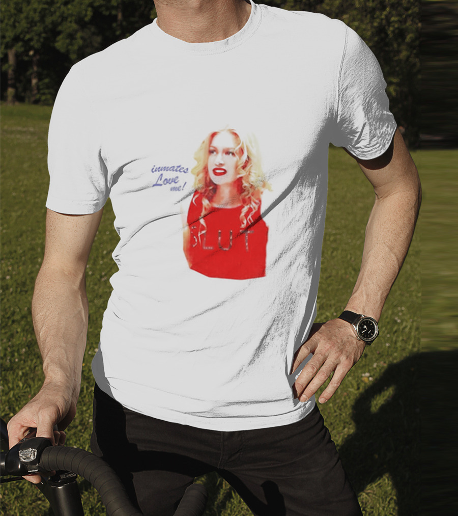 Inmates Love Me Slut Red Top Blonde Woman T-Shirt