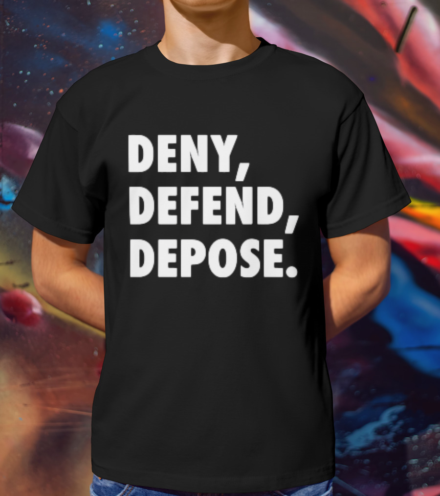 DENY DEFEND DEPOSE Classic T-Shirt