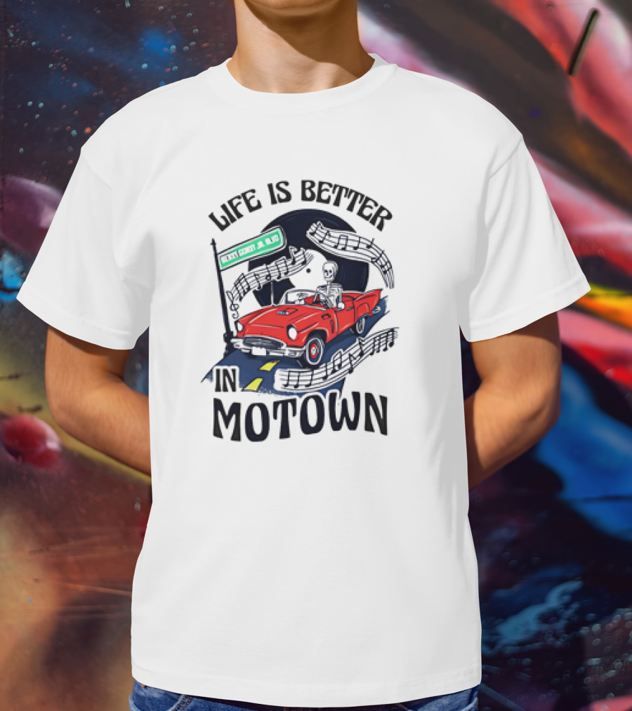 Life Is Better In Motown Skeleton Driver In Red Convertible With Musical Notes T-Shirt