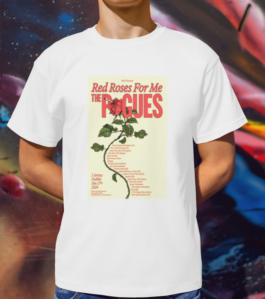 Red Roses For Me The Pogues 3Arena Dublin Dec 17 T-Shirt
