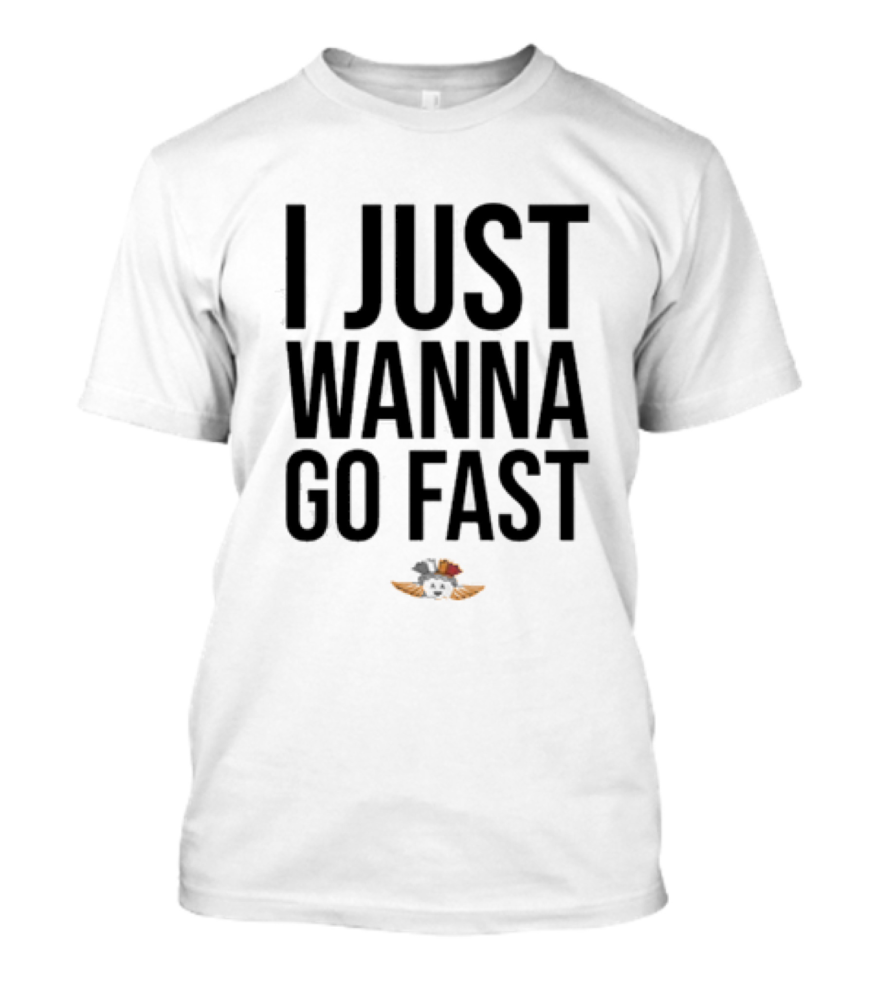 I Just Wanna Go Fast Talladega Nights Ricky Bobby Racing T-Shirt