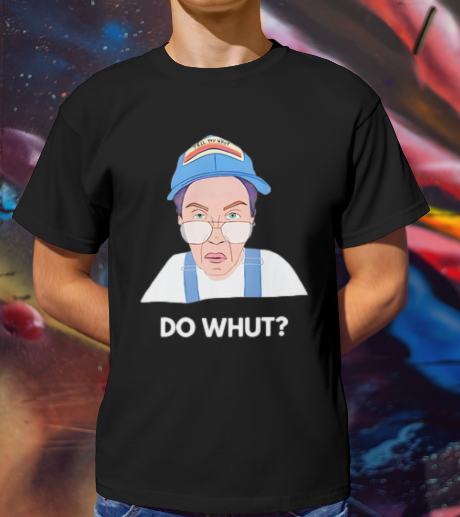 Andi Tillman Do Whut Cap Expression Do Whut? T-Shirt