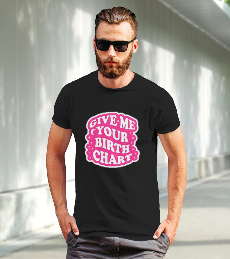Give Me Your Birth Chart Retro Pink Text With Stars T-Shirt