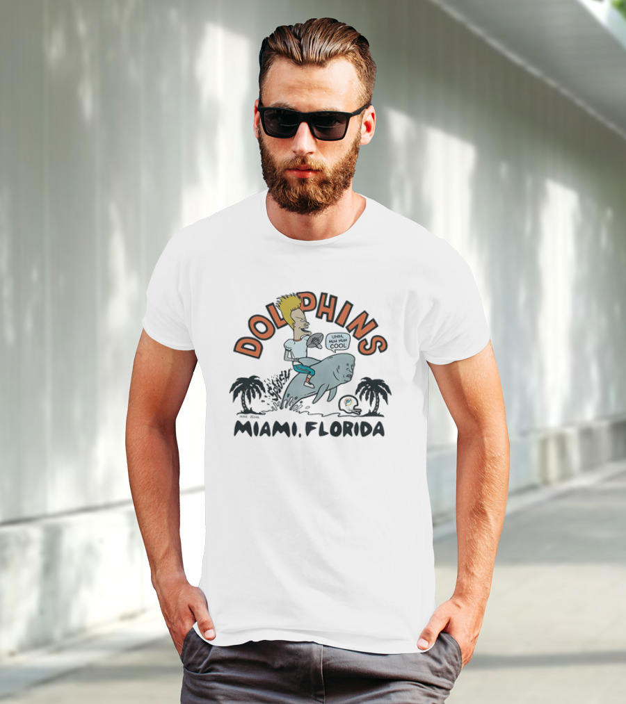 Beavis And Butt-Head Riding Dolphin Miami Florida Dolphins Uhh Huh Huh Cool T-Shirt