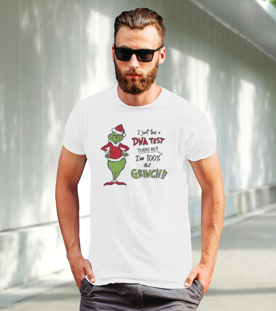 Grinch I Just Took A DNA Test Turns Out I'm 100 Percent That Grinch Santa T-Shirt