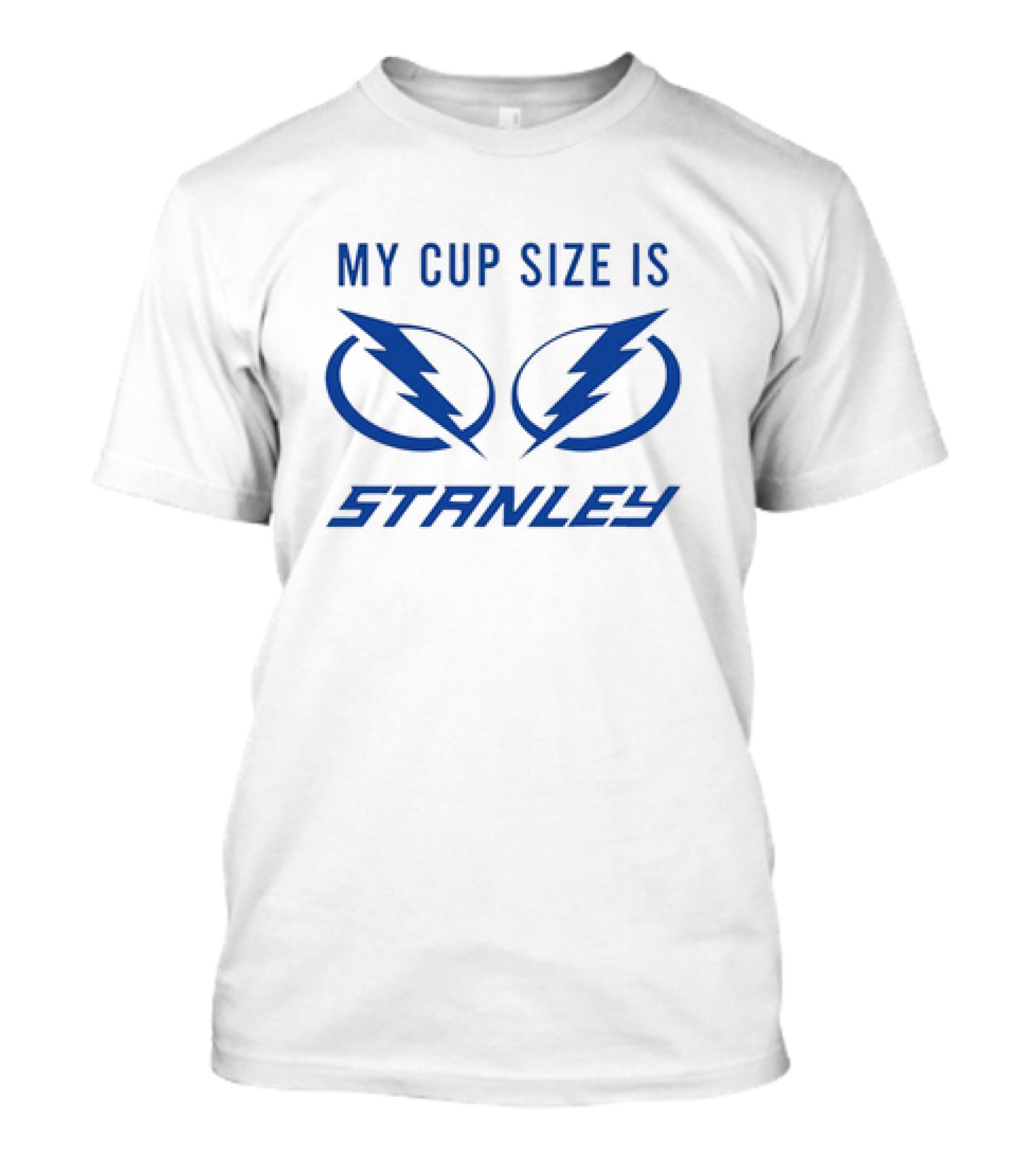 Tampa Bay Lightning My Cup Size Is Stanley T-Shirt