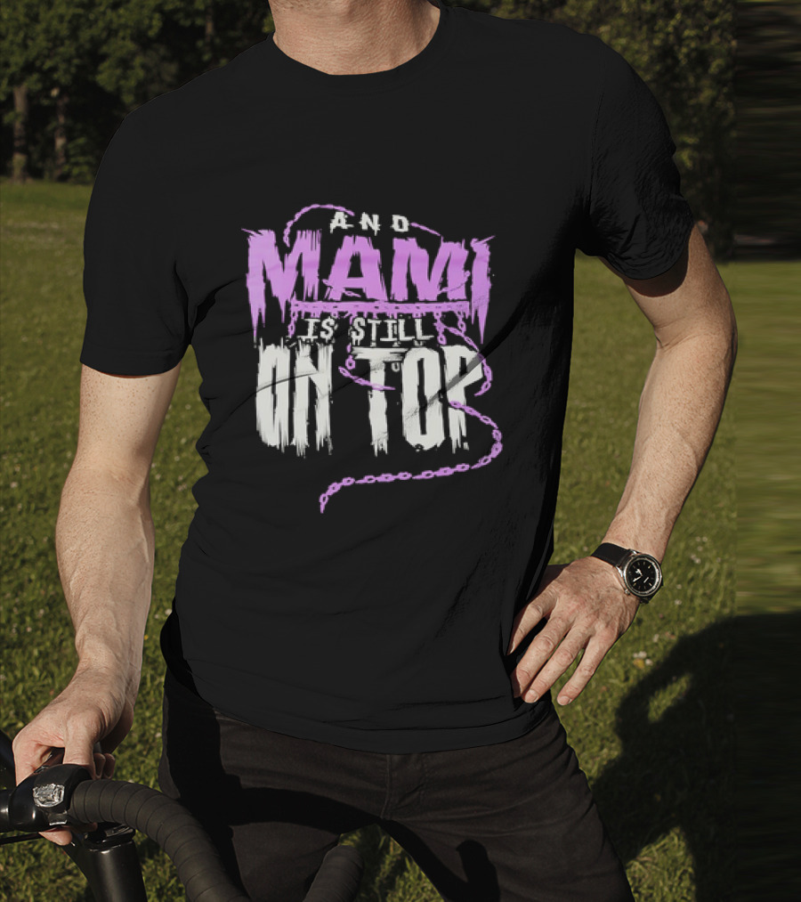 Rhea Ripley And Mami Is Still On Top Purple Chains Text T-Shirt