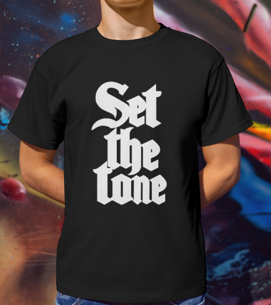 Set The Tone Gothic Font T-Shirt