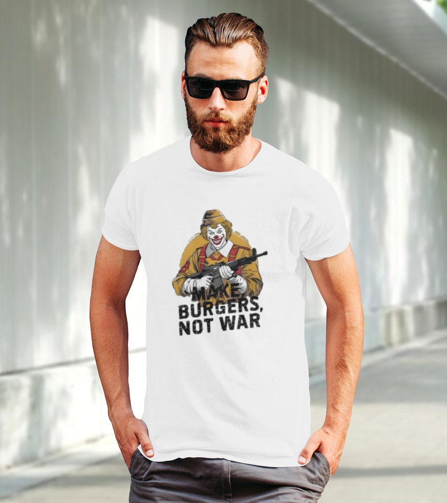 Clown Holding Rifle Make Burgers Not War T-Shirt