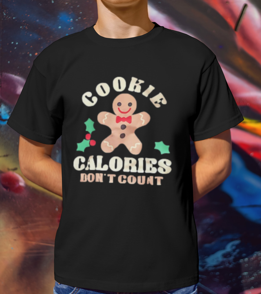 Cookie Calories Don’t Count Gingerbread Christmas T-Shirt