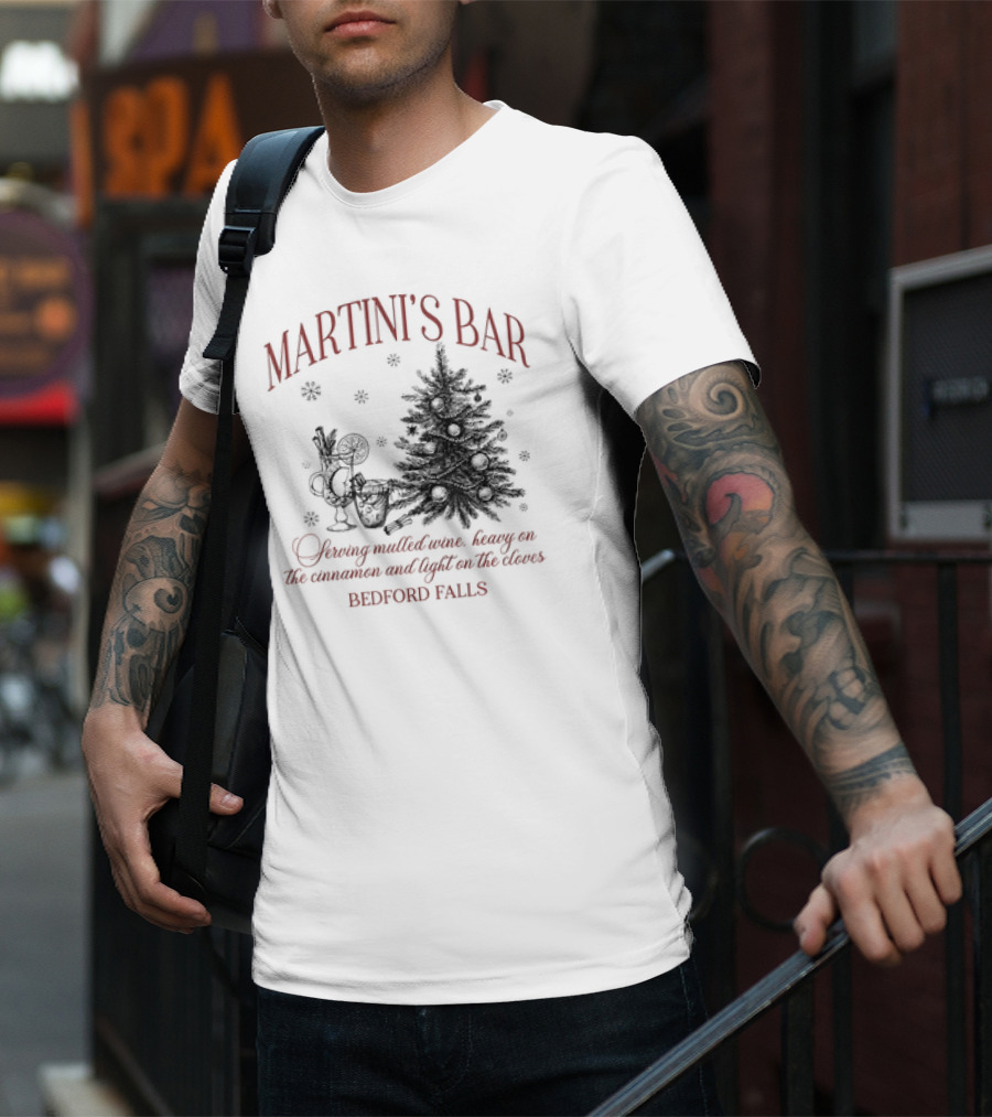 Martini's Bar Serving Mulled Wine Bedford Falls Christmas Tree T-Shirt