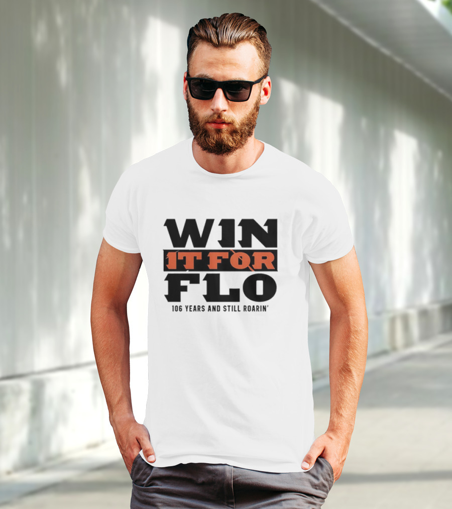 Cincinnati Bengals Win It For Flo 106 Years And Still Roarin' T-Shirt