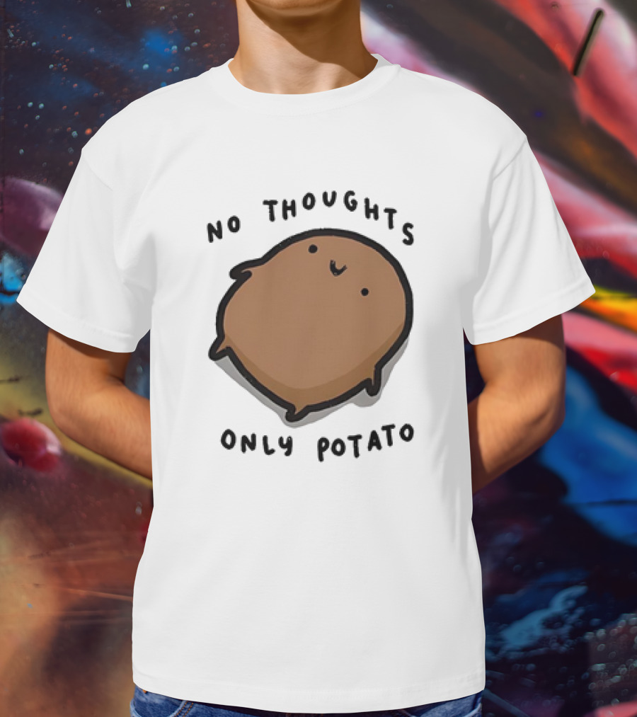 No Thoughts Only Potato Cute Cartoon Potato Character T-Shirt