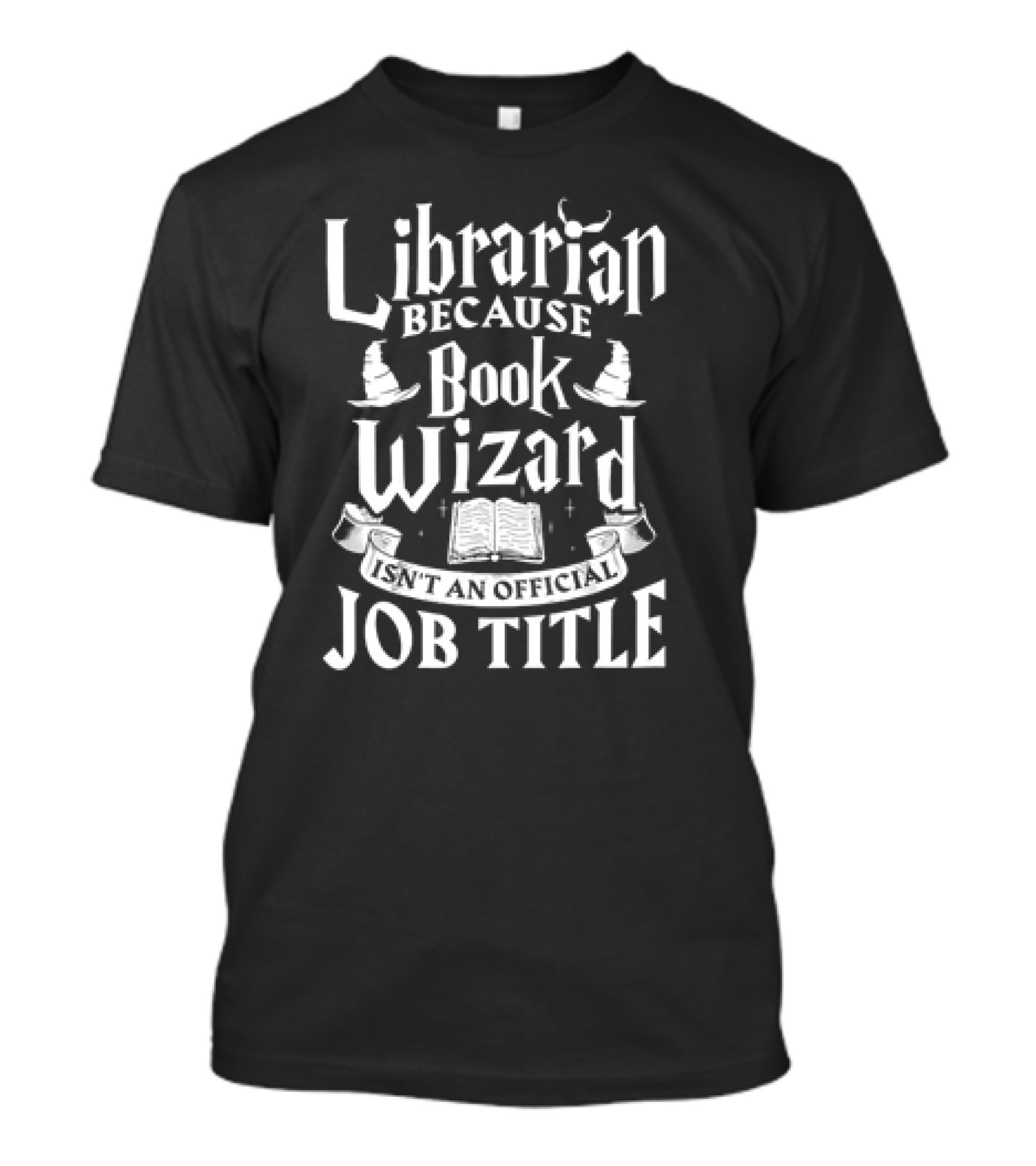 Librarian Because Book Wizard Isn't An Official Job Title With Magical Symbols T-Shirt
